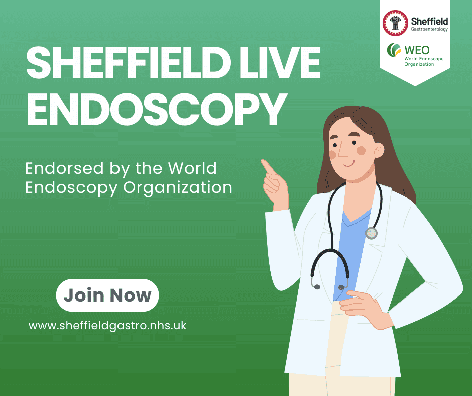Green panel with a cartoon doctor pointing at the words "Sheffield Live Endoscopy". The logos for Sheffield Gastroenterology and WEO World Endoscopy Organization are on a little banner in the corner.
Underneath are the words: "Endorsed by the World Endoscopy Organization" And on a pill shape are the words "Join now" with the sheffield gastroenterology web address: www.sheffieldgastro.nhs.uk